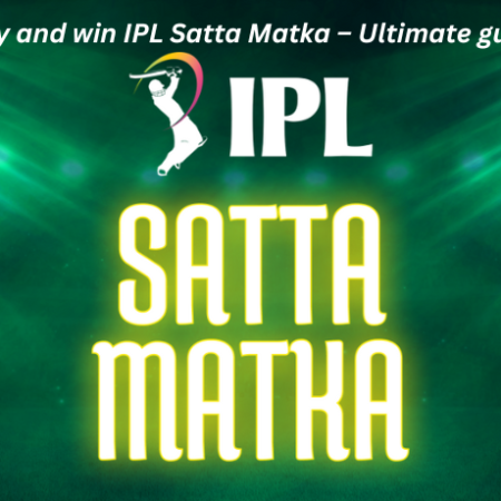 Play and win IPL Satta Matka – Ultimate guide