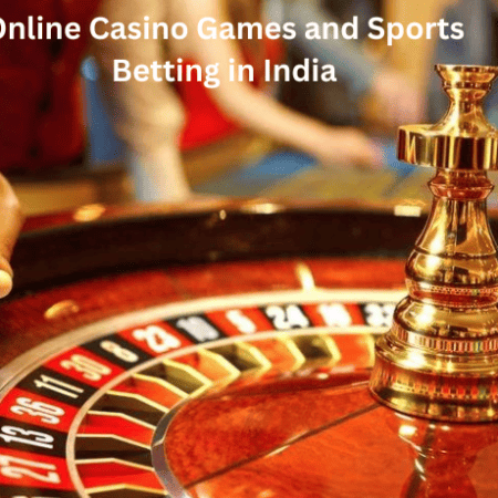 Online Casino Games and Sports Betting in India