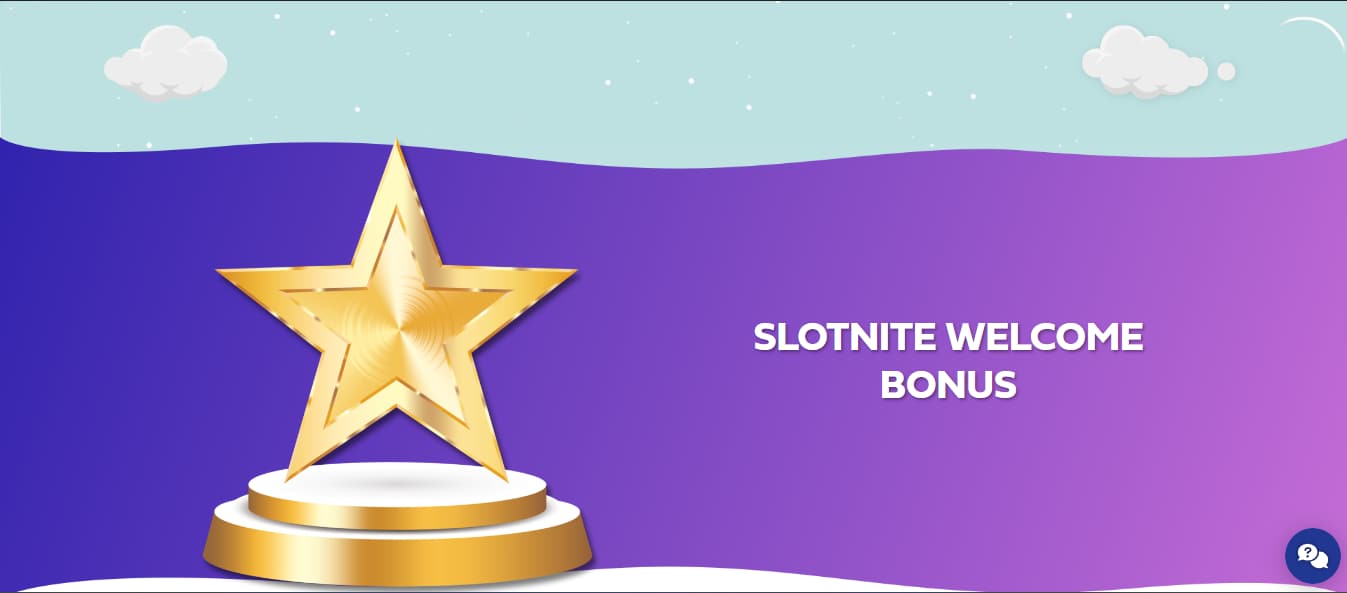 Slotnite Welcome Bonus